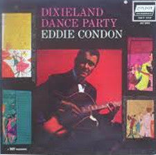 Eddie Condon - Dixieland Dance Party (Vinyl) Image