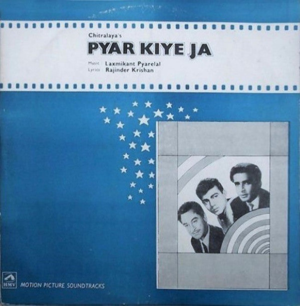 Laxmikant-Pyarelal, Rajinder Krishan - Pyar Kiye Ja (Vinyl) Image