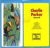 Charlie Parker - Charlie Parker Volume III (Vinyl) Image