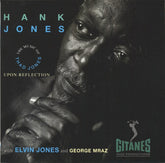 Hank Jones with Elvin Jones and George Mraz - Upon Reflection - The Music Of Thad Jones (CD) Image