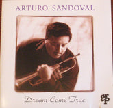 Arturo Sandoval - Dream Come True (CD) Image