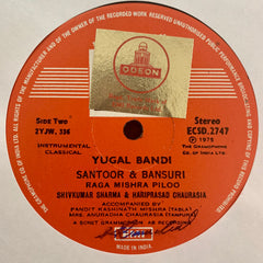 Pandit Shiv Kumar Sharma + Hariprasad Chaurasia - Yugal Bandi Played By Shiv + Hari (Vinyl) Image