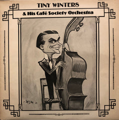 Tiny Winters - Tiny Winters & His Cafe Society Orchestra (Vinyl) Image