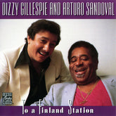 Dizzy Gillespie And Arturo Sandoval - To A Finland Station (CD)