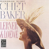 Chet Baker - Plays The Best Of Lerner & Loewe (CD)