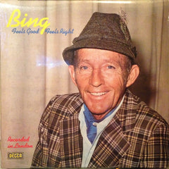 Bing Crosby - Feels Good, Feels Right (Vinyl) Image