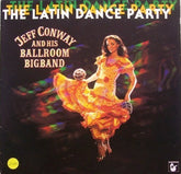 Jeff Conway And His Ballroom Bigband - The Latin Dance Party (Vinyl) Image