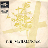 T.R. Mahalingam - Ninu Vina / Evarani (45-RPM) Image