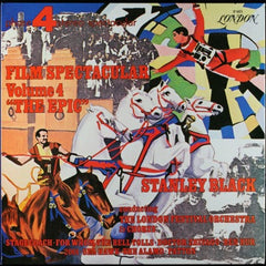 Stanley Black Conducting London Festival Orchestra, The & London Festival Chorus, The - Film Spectacular Volume 4 "The Epic" (Vinyl) Image