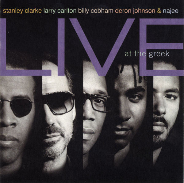 Stanley Clarke, Larry Carlton, Billy Cobham, Deron Johnson & Najee - Live At The Greek (CD) Image
