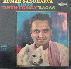 Pandit Kumar Gandharva - Kumar Gandharva Sings "Dhun-ugama" Ragas (Vinyl) Image