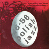 Various - Polish Jazz 1946-1956 vol. 4 – From "Improvising Jazz" Series, Early Polish Jazz Piano Players – Polish Jazz Archive Series (Vinyl)