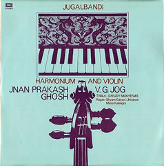 Jnan Prakash Ghosh, V. G. Jog, Sanjay Mukherjee - Jugalbandi (Harmonium And Violin) (Vinyl)