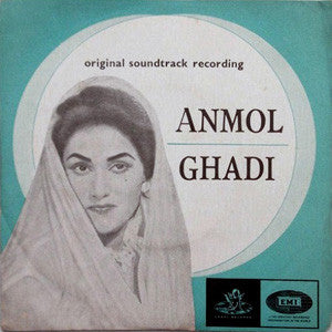 Naushad - Anmol Ghadi (45-RPM) Image