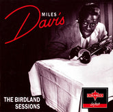 Miles Davis - The Birdland Sessions (CD) Image