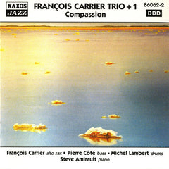 François Carrier Trio - Compassion (CD) Image