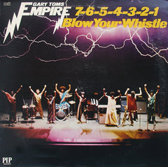 Gary Toms Empire - 7-6-5-4-3-2-1 Blow Your Whistle (Vinyl) Image