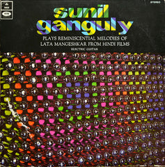 Sunil Ganguly - Plays Reminiscential Melodies Of Lata Mangeshkar From Hindi Films (Electric Guitar) (Vinyl)