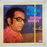 Shridhar Kenkare - Vintage Film Hits On Flute (Vinyl) Image