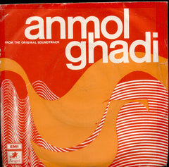 Naushad - Anmol Ghadi (45-RPM)