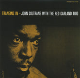 John Coltrane With Red Garland Trio, The - Traneing In (CD)