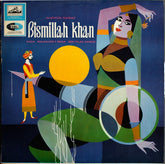 Bismillah Khan - Raga Malkauns • Raga Des-Tilak Kamod (Vinyl) Image