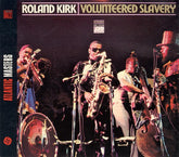 Roland Kirk - Volunteered Slavery (CD)