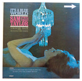 Sam Taylor (2) - It's A Blue World (Vinyl)