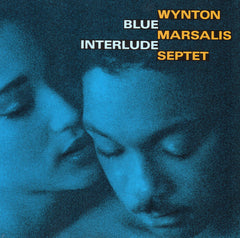 Wynton Marsalis Septet - Blue Interlude (CD) Image