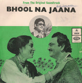 Daan Singh - Bhool Na Jaana (45-RPM)