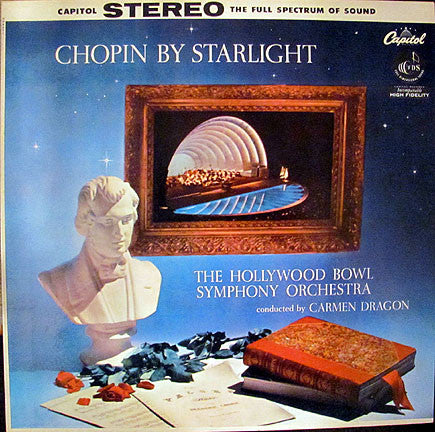 Carmen Dragon Conducting Hollywood Bowl Symphony Orchestra, The - Chopin By Starlight (Vinyl) Image