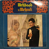 Laxmikant-Pyarelal - Mehboob Ki Mehndi (Vinyl)