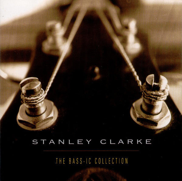 Stanley Clarke - The Bass-ic Collection (CD) Image