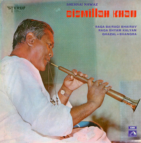 Bismillah Khan - Raga Bairagi Bhairav / Raga Shyam Kalyan / Ghazal / Bhangra (Vinyl) Image