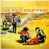 Ralph Hunter Choir - The Wild Wild West (Vinyl) Image