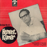 Hemant Kumar - The Great Hits Of Hemant Kumar (Songs From Hindi Films) (Vinyl)