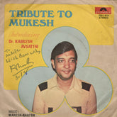 Kamlesh Avasthi - Tribute To Mukesh (45-RPM)