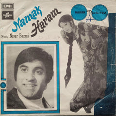 Nisar Bazmi - Namak Haram (45-RPM)