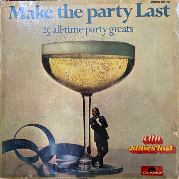 James Last - Make The Party Last - 25 All Time Great Hits (Vinyl) Image