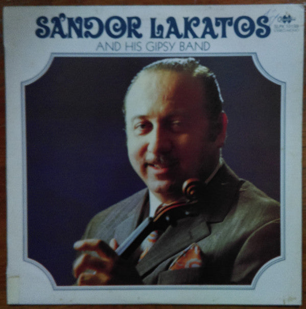Sándor Lakatos And His Gipsy Band - Sándor Lakatos And His Gipsy Band (Vinyl) Image
