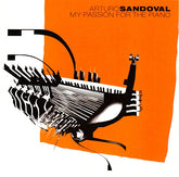Arturo Sandoval - My Passion For The Piano (CD) Image