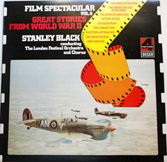 Stanley Black Conducting London Festival Orchestra, The - Film Spectacular Vol. 6 Great Stories From World War II (Vinyl) Image