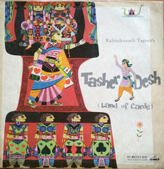 Kanika Banerji, Sailen Mukerji, Various - Rabindranath Tagore's Tasher Desh (Land Of Cards) (Vinyl)