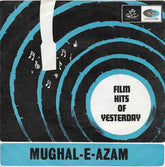 Naushad - Mughal-E-Azam (45-RPM)