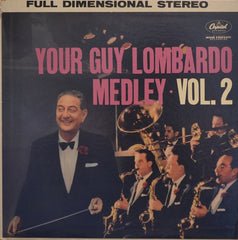 Guy Lombardo And His Royal Canadians - Your Guy Lombardo Medley Vol. 2 (Vinyl) Image