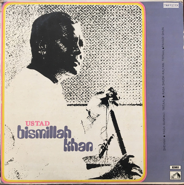 Bismillah Khan - Shehnai • Raga Gunkali: Tritaal • Raga Shudh Kalyan: Tritaal • Pahadi Dhun (Vinyl) Image