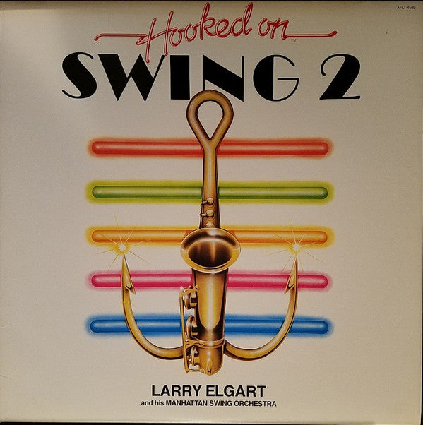 Larry Elgart And His Manhattan Swing Orchestra - Hooked On Swing 2 (Vinyl) Image