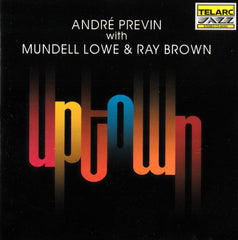 André Previn With Mundell Lowe & Ray Brown - Uptown (CD) Image