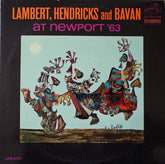 Lambert, Hendricks & Bavan - At Newport '63 (Vinyl)
