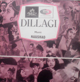 Naushad - Dillagi (45-RPM) Image